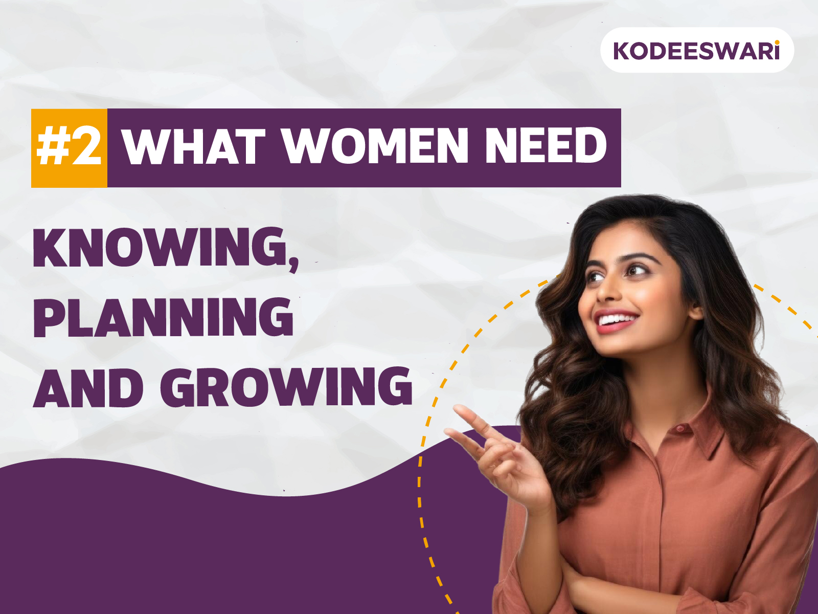 What Women need: # 2 Knowing, Planning and Growing